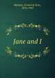 Jane and I, Bartlett, Frederick Orin, 1876-1945 