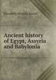 Ancient history of Egypt, Assyria and Babylonia, Elizabeth Missing Sewell 