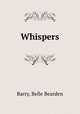 Whispers, Barry, Belle Bearden 