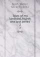 Tales of my landlord, fourth and last series. 2, Scott, Walter, Sir, 1771-1832 