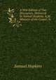 A New Edition of Two Discourses, Delivered by Samuel Hopkins, A.M. Minister of the Gospel, in ., Hopkins, Samuel 