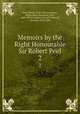 Memoirs by the Right Honourable Sir Robert Peel. 2, Peel, Robert, 1788-1850,Stanhope, Philip Henry Stanhope, Earl, 1805-1875,Cardwell, Edward Cardwell, viscount, 1813-1886 