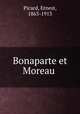 Bonaparte et Moreau, Picard, Ernest, 1863-1913 