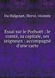 Essai sur le Porhoet : le comte, sa capitale, ses seigneurs : accompagne d