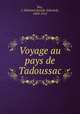 Voyage au pays de Tadoussac, Roy, J.-Edmond (Joseph-Edmond), 1858-1913 