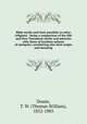 Bible myths and their parallels in other religions : being a comparison of the Old and New Testament myths and miracles with those of heathen nations of antiquity, considering also their origin and meaning, Doane, T. W. (Thomas William), 1852-1885 