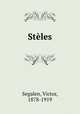 Steles, Segalen, Victor, 1878-1919 