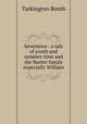 Seventeen : a tale of youth and summer time and the Baxter family expecially William, Booth Tarkington 