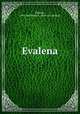 Evalena, Dawson, (Mrs) Belviderie C. [from old catalog] 