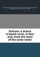 Sintram: a drama in blank verse, in four acts, from the story of the same name, De Cerkez 