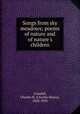 Songs from sky meadows; poems of nature and of nature