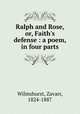 Ralph and Rose, or, Faith