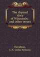 The rhymed story of Wisconsin : and other verses, Davidson, J. N. (John Nelson) 
