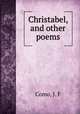 Christabel, and other poems, Como, J. F 