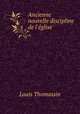 Ancienne & nouvelle discipline de l