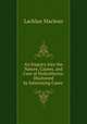 An Enquiry Into the Nature, Causes, and Cure of Hydrothorax: Illustrated by Interesting Cases ., Lachlan Maclean 