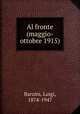 Al fronte (maggio-ottobre 1915), Barzini, Luigi, 1874-1947 