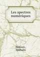 Les spectres numeriques, Mikhailo Petrovic 