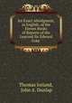 An Exact Abridgment, in English, of the Eleven Books of Reports of the Learned Sir Edward Coke ., Thomas Ireland, John A. Dunlap 
