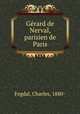 Gerard de Nerval, parisien de Paris, Fegdal, Charles, 1880- 