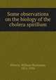 Some observations on the biology of the cholera spirillum, Wherry, William Buchanan, 1874-1936 