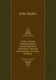 A New System of Mathematics: Containing Plane Geometry; General Investigation of Areas, Surfaces ., John Muller 
