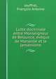 Lutte doctrinale entre Monseigneur de Belsunce, eveque de Marseille et le jansenisme, Francois Antoine Jauffret 