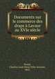 Documents sur le commerce des draps a Lavaur au XVIe siecle, Charles Louis Henri Felix Antoine Portal 