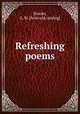 Refreshing poems, Brooks, G. W. [from old catalog] 