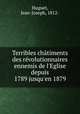 Terribles chatiments des revolutionnaires ennemis de l