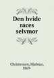 Den hvide races selvmor, Christensen, Hjalmar, 1869- 