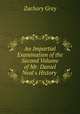 An Impartial Examination of the Second Volume of Mr. Daniel Neal