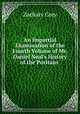 An Impartial Examination of the Fourth Volume of Mr. Daniel Neal