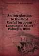 An Introduction to the Most Useful European Languages: Select Passages, from ., Giuseppe Marco Antonio Baretti 