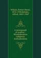 A monograph of azaleas : Rhododendron subgenus Anthodendron, Wilson, Ernest Henry, 1876-1930,Rehder, Alfred, 1863-1949 