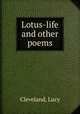 Lotus-life and other poems, Cleveland, Lucy 