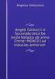 Angeli Galluccii e Societate Jesu De bello belgico ab anno Christi MDXCIII ad inducias annorum ., Angelus Galluccius 