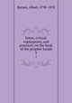 Notes, critical, explanatory, and practical, on the book of the prophet Isaiah. 2, Barnes, Albert, 1798-1870 
