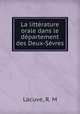 La litterature orale dans le departement des Deux-Sevres, Lacuve, R. M 