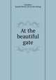 At the beautiful gate, Chambers, I[saiah] Mench. [from old catalog] 