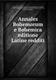 Annales Bohemorum e Bohemica editione Latine redditi, Vaclav Hajek 