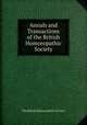 Annals and Transactions of the British Homceopathic Society, The British Homoeopathic Society 