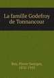 La famille Godefroy de Tonnancour, Roy, Pierre Georges, 1870-1953 