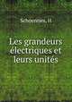 Les grandeurs electriques et leurs unites, H. Schoentjes 