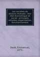 Les societes de secours mutuels : leur role economique et social : principes, retraites, organisation, fonctionnement, Emmanuel Dede 