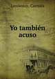 Yo tambien acuso, Landestoy, Carmita 