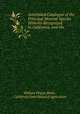 Annotated Catalogue of the Principal Mineral Species Hitherto Recognized in California, and the ., William Phipps Blake , California State Board of Agriculture 