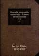 Nouvelle gographie universelle : la terre et les hommes. v.3, Elisee Reclus 