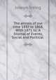 The annals of our time 1837 to 1868. With 1871 to: A Diurnal of Events, Social and Political ., Joseph Irving 