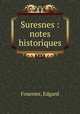 Suresnes : notes historiques, Fournier, Edgard 